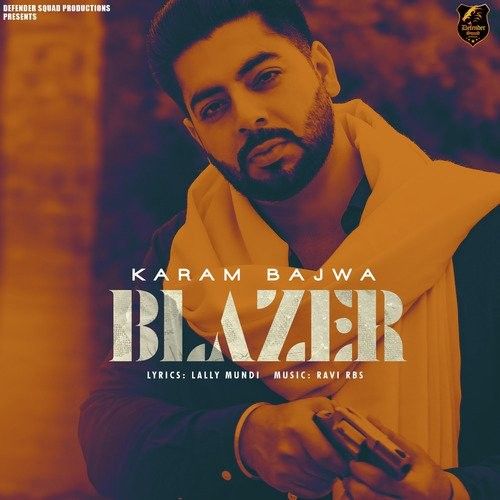 Blazer Karam Bajwa Mp3 Song Free Download