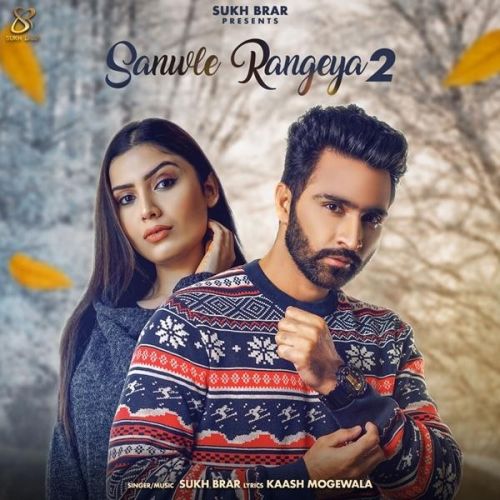 Sanwle Rangeya 2 Sukh Brar Mp3 Song Free Download