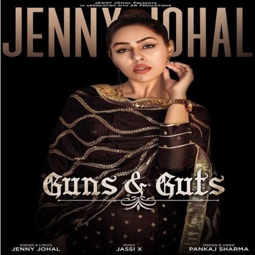 Guns & Guts Jenny Johal Mp3 Song Free Download