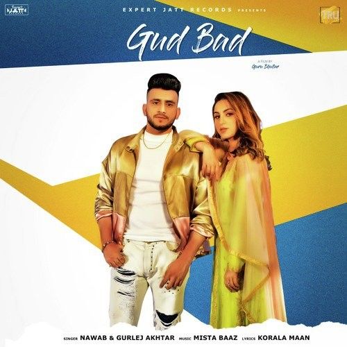 Gud Bad Nawab, Gurlej Akhtar Mp3 Song Free Download