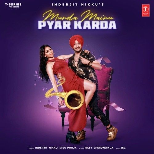 Munda Mainu Pyar Karda Inderjit Nikku, Miss Pooja Mp3 Song Free Download