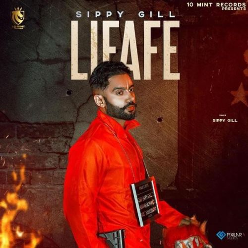 Lifafe Sippy Gill, Shipra Goyal Mp3 Song Free Download