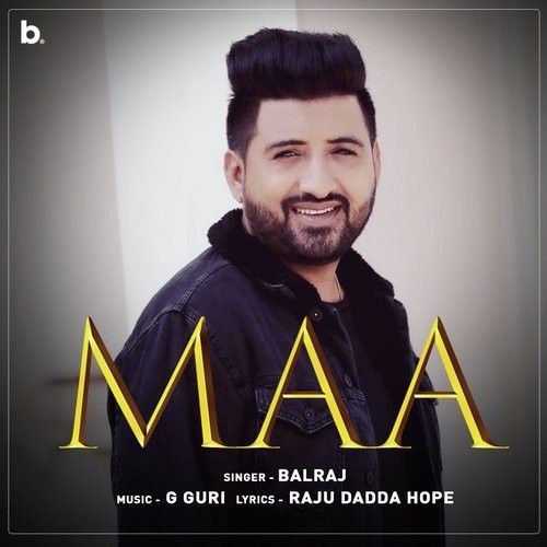 Maa Balraj Mp3 Song Free Download