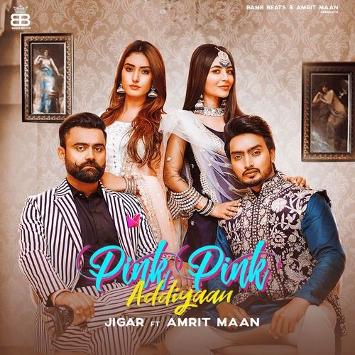 Pink Pink Addiyaan Jigar, Amrit Maan Mp3 Song Free Download