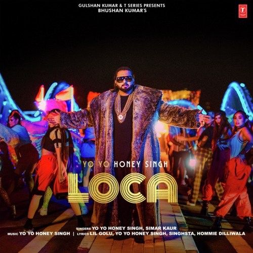 Loca Yo Yo Honey Singh, Simar Kaur Mp3 Song Free Download