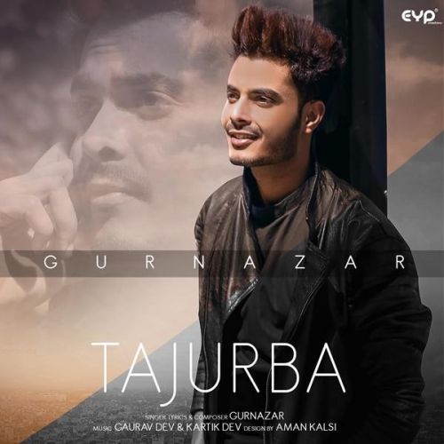 Tajurba Gurnazar Mp3 Song Free Download