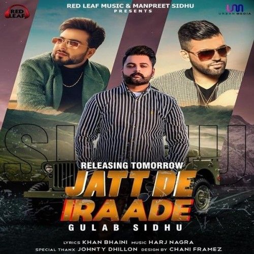 Jatt De Iraade Gulab Sidhu Mp3 Song Free Download