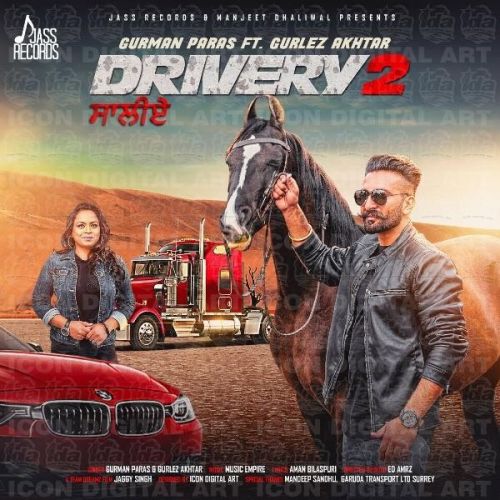 Drivery 2 Gurman Paras, Gurlez Akhtar Mp3 Song Free Download