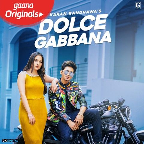 Dolce Gabbana Karan Randhawa Mp3 Song Free Download