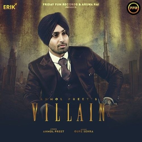 Villain Anmol Preet Mp3 Song Free Download