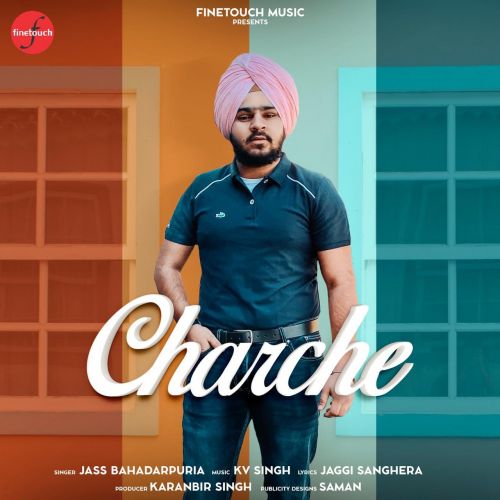 Charche Jass Bahadarpuria Mp3 Song Free Download