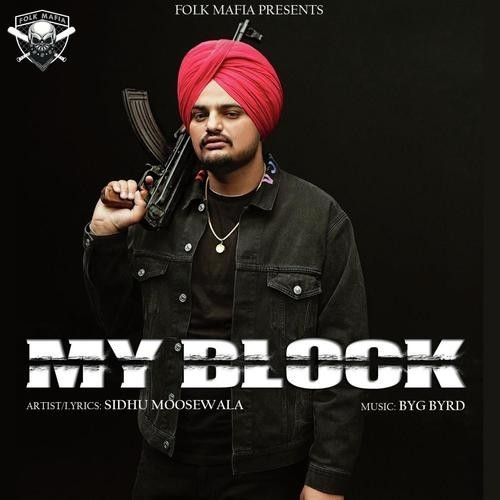 My Block Sidhu Moose Wala Mp3 Song Free Download