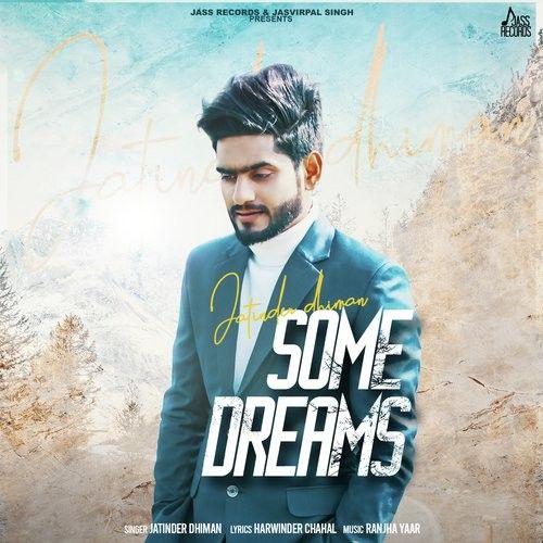 Some Dreams Jatinder Dhiman Mp3 Song Free Download