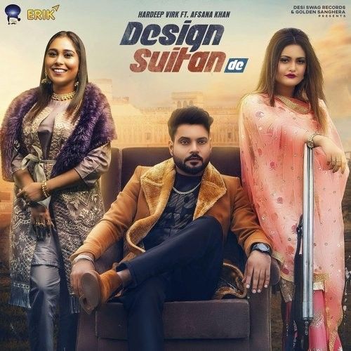Design Suitan De Hardeep Virk, Afsana Khan Mp3 Song Free Download
