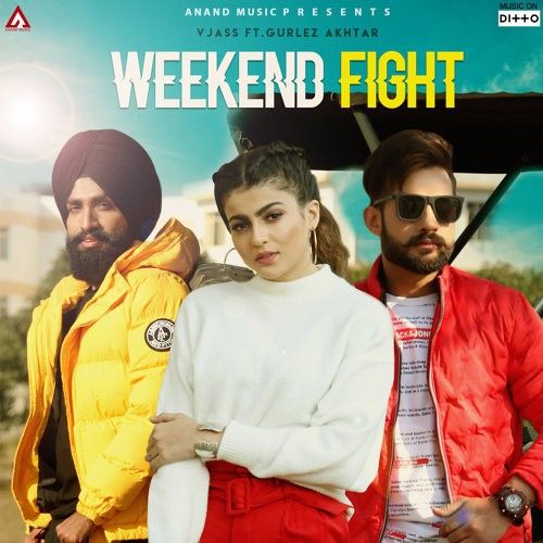 Weekend Fight V Jass, Gurlej Akhtar Mp3 Song Free Download