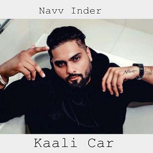 Kaali Car Navv Inder Mp3 Song Free Download