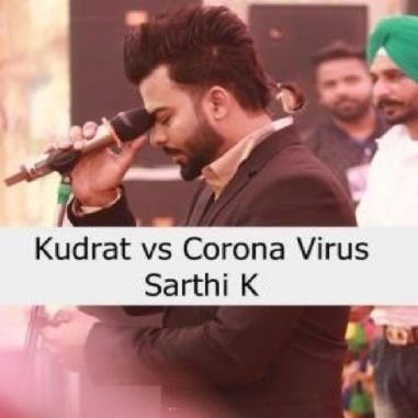 Kudrat vs Corona Virus Sarthi K Mp3 Song Free Download