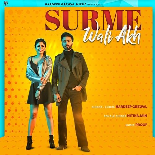 Surme Wali Akh Hardeep Grewal, Nitika Jain Mp3 Song Free Download