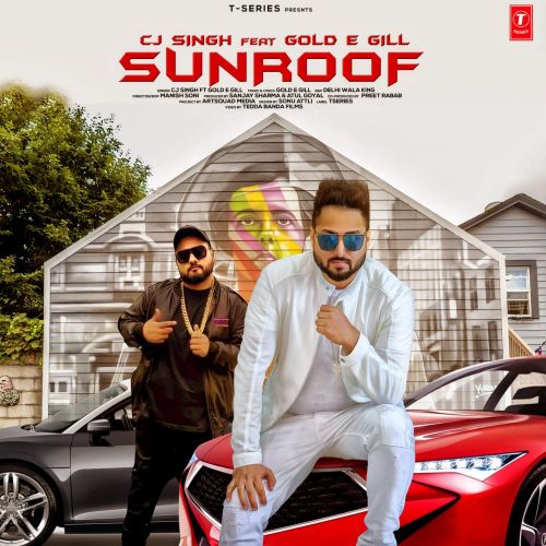 Sunroof CJ Singh, Gold E Gill Mp3 Song Free Download