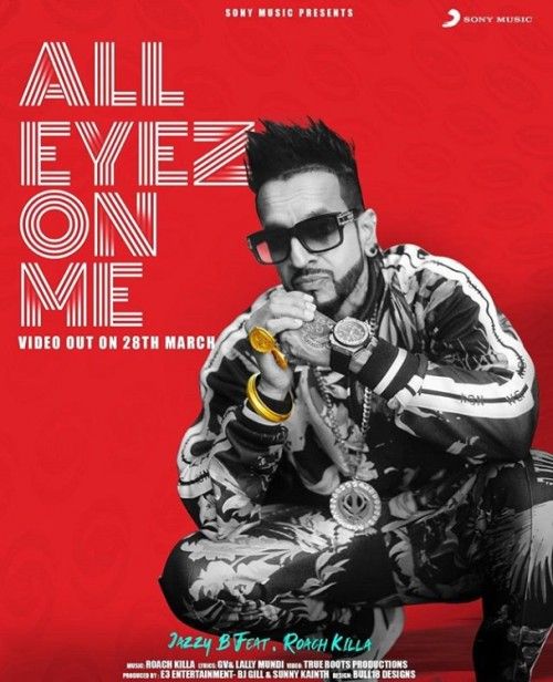 All Eyez On Me Jazzy B Mp3 Song Free Download