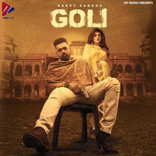 Goli Harvy Sandhu Mp3 Song Free Download