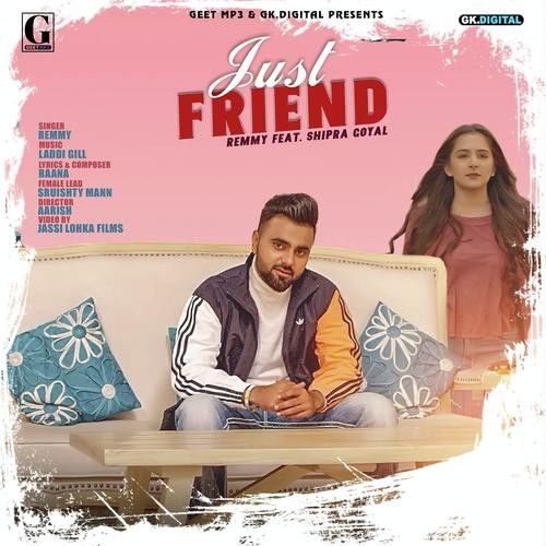 Just Friend Remmy, Shipra Goyal Mp3 Song Free Download