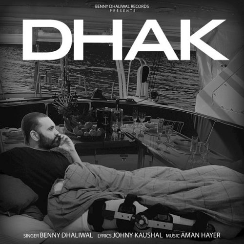 Dhakk Benny Dhaliwal Mp3 Song Free Download