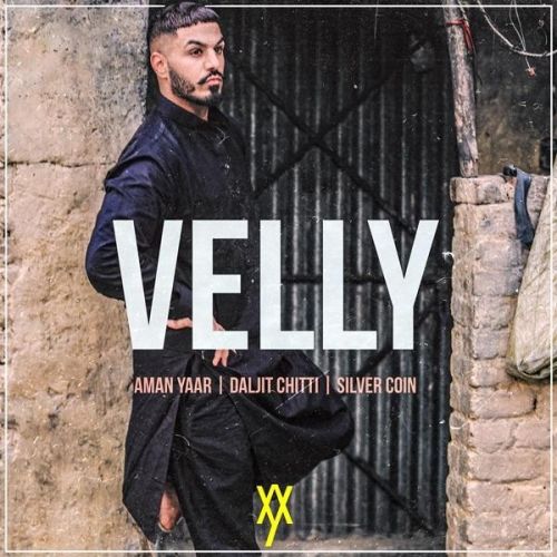 Velly Aman Yaar Mp3 Song Free Download