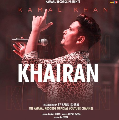 Khairan Kamal Khan Mp3 Song Free Download