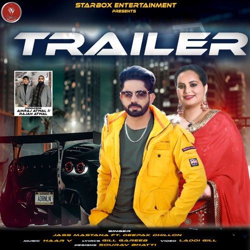 Trailer Deepak Dhillon, Jass Mastana Mp3 Song Free Download