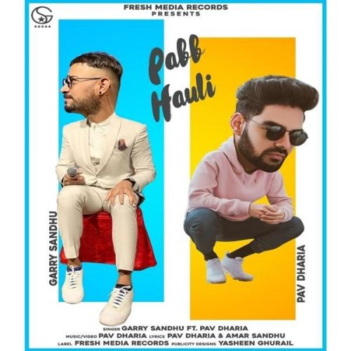 Pabb Hauli Garry Sandhu Mp3 Song Free Download