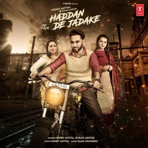 Haddan De Jadake Honey Anttal, Gurlez Akhtar Mp3 Song Free Download