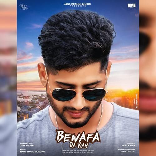 Bewafa Da Viah Jass Pedhni Mp3 Song Free Download