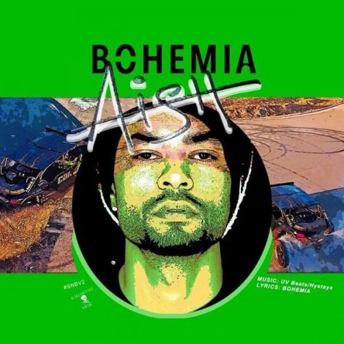 Aish (SNBV2) Bohemia Mp3 Song Free Download