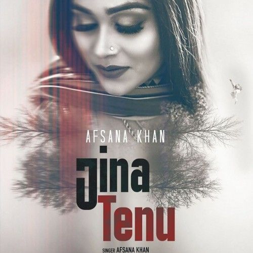 Jina Tenu Afsana Khan Mp3 Song Free Download