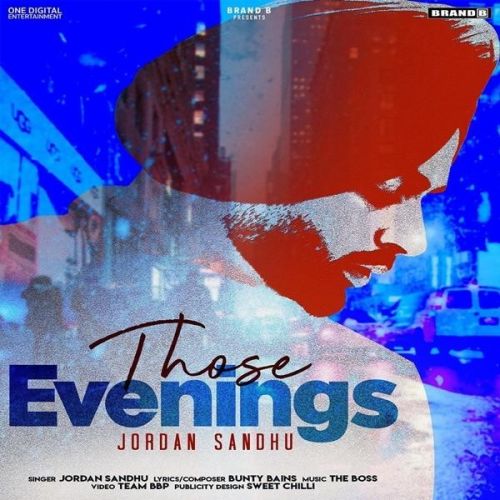 Those Evenings Jordan Sandhu Mp3 Song Free Download
