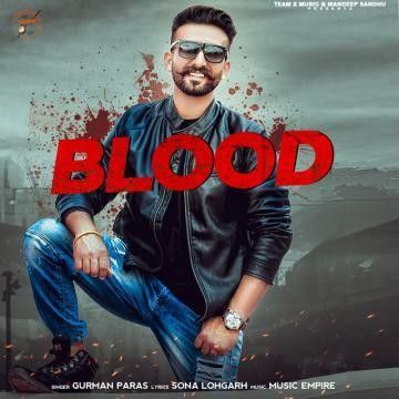 Blood Gurman Paras Mp3 Song Free Download