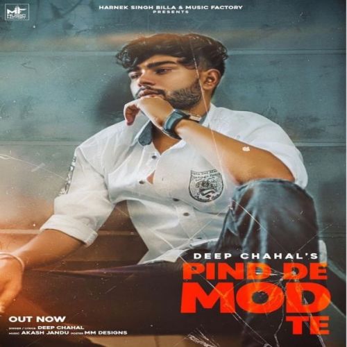 Pind De Mod Te Deep Chahal Mp3 Song Free Download