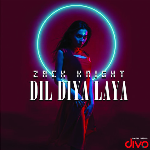 Dil Diya Laya Zack Knight Mp3 Song Free Download