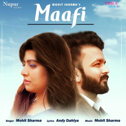 Maafi Mohit Sharma Mp3 Song Free Download