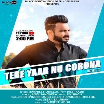 Tere Yaar Nu Corona (Covid 19) Harpreet Dhillon Mp3 Song Free Download