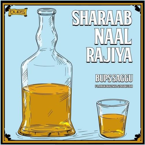 Sharaab Naal Rajiya Aman Dhaliwal, Prabh Ubhi Mp3 Song Free Download