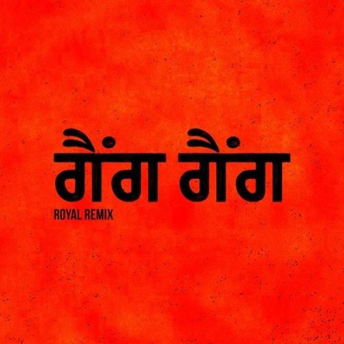 Gang Gang Royal Remix Fateh, Rich Rocka Mp3 Song Free Download