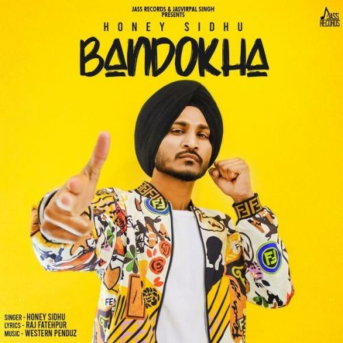 Bandokha Honey Sidhu Mp3 Song Free Download