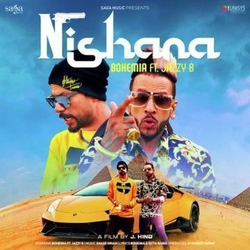 Nishana Jazzy B, Bohemia Mp3 Song Free Download