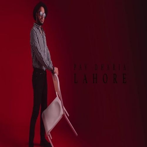 Lahore Pav Dharia Mp3 Song Free Download