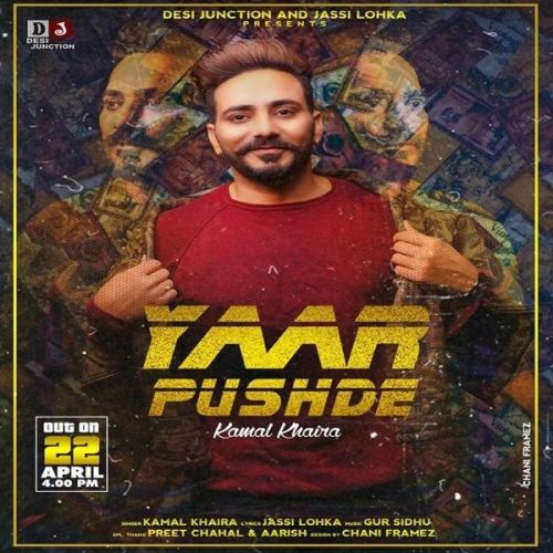 Yaar Pushde Kamal Khaira Mp3 Song Free Download