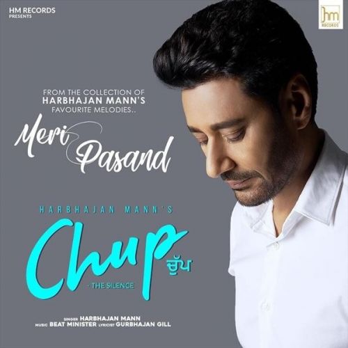 Chup - The Silence Harbhajan Mann Mp3 Song Free Download