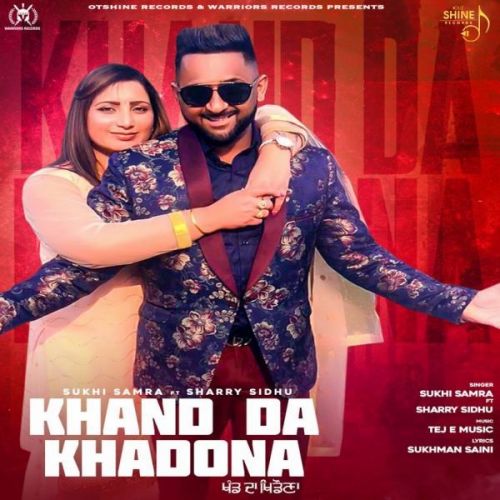 Khand Da Khadona Sukhi Samra Mp3 Song Free Download