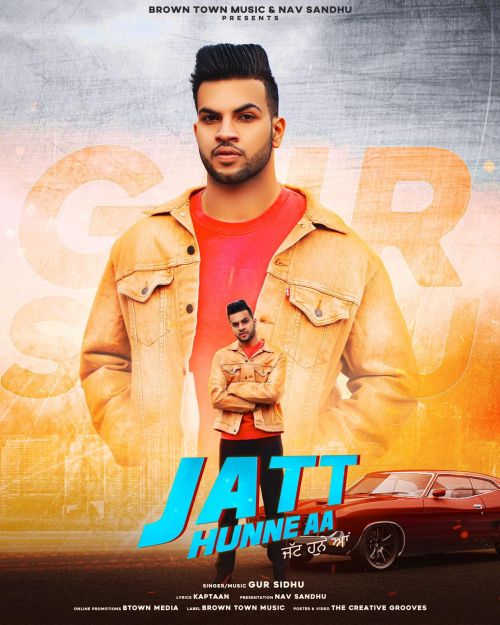 Jatt Hunne Aa Gur Sidhu Mp3 Song Free Download